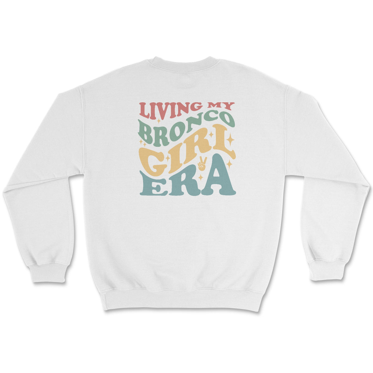 Living my Bronco Era Crewneck Sweatshirt - 4 Low Lifestyle