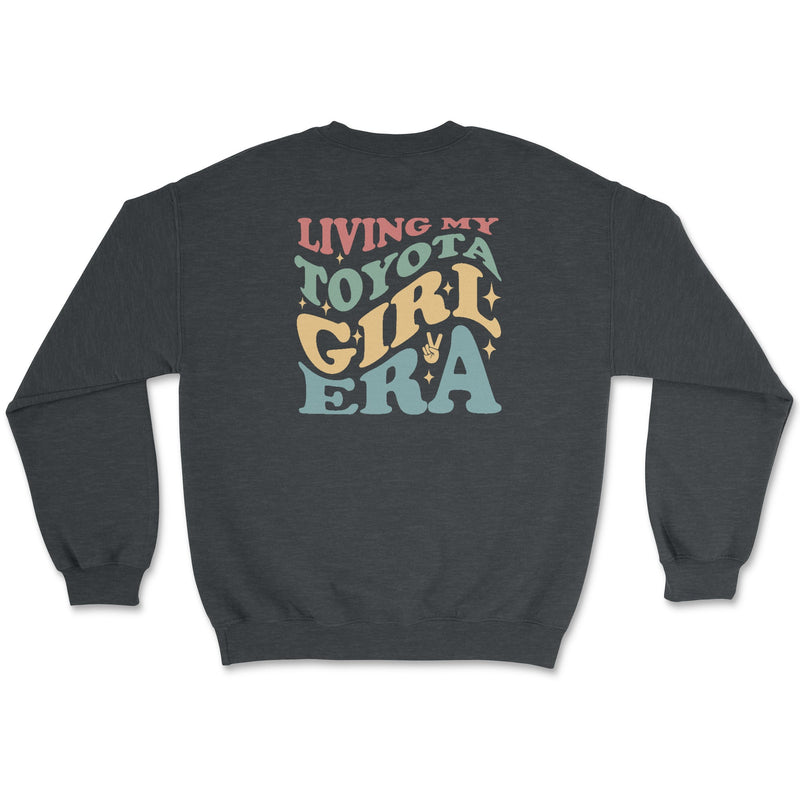 Living My Toyota Girl Crewneck Sweatshirt - 4 Low Lifestyle