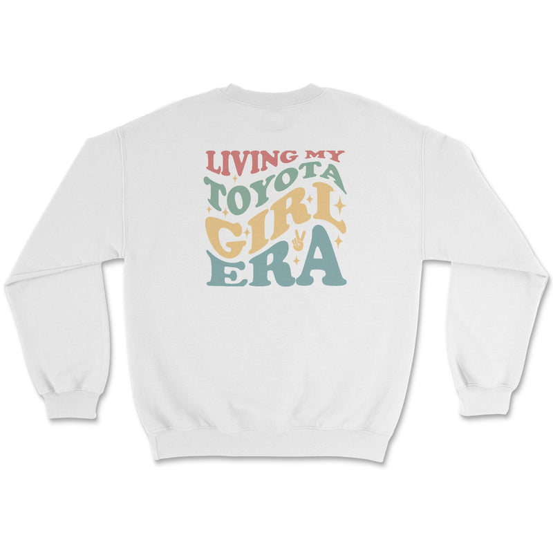 Living My Toyota Girl Crewneck Sweatshirt - 4 Low Lifestyle