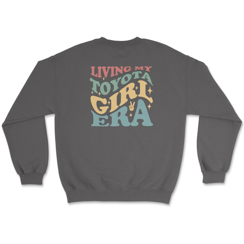 Living My Toyota Girl Crewneck Sweatshirt - 4 Low Lifestyle