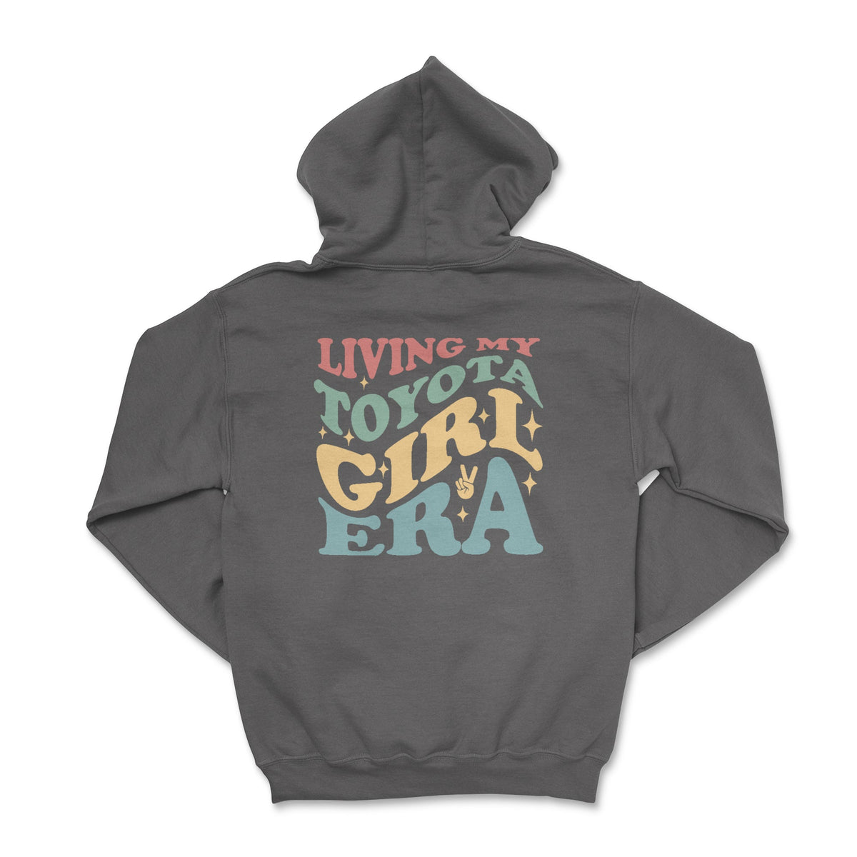 Living My Toyota Girl Life Hoodie - 4 Low Lifestyle