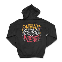 What Could Go Wrong? Offroad Hoodie - 4 Low Lifestyle